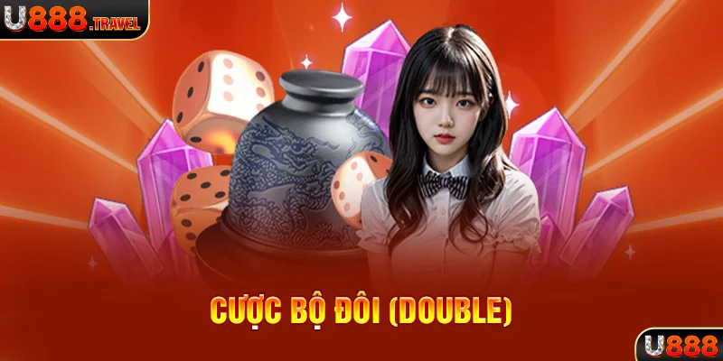 Cược bộ đôi (Double)